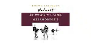 Metamorfosis Entrevista Podcast, Danza, Transformación, Cuerpo-mente-emocion, malaga